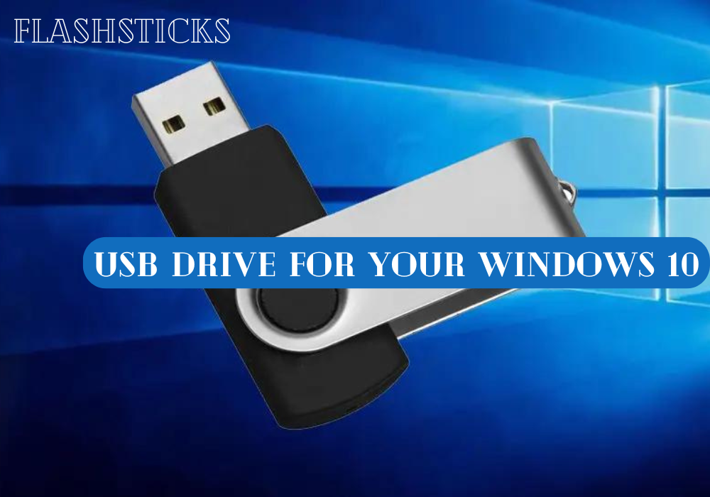 USB Drive for Windows 10