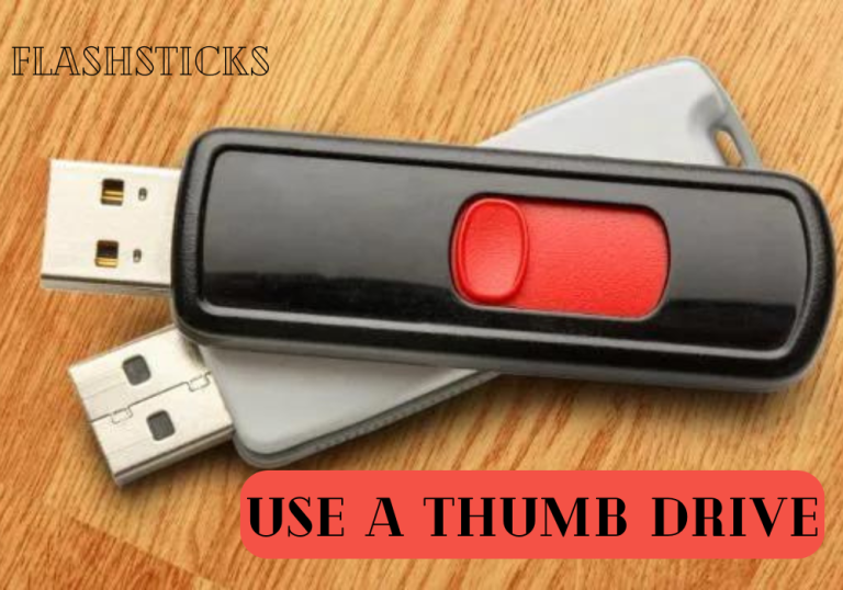 use a thumb drive